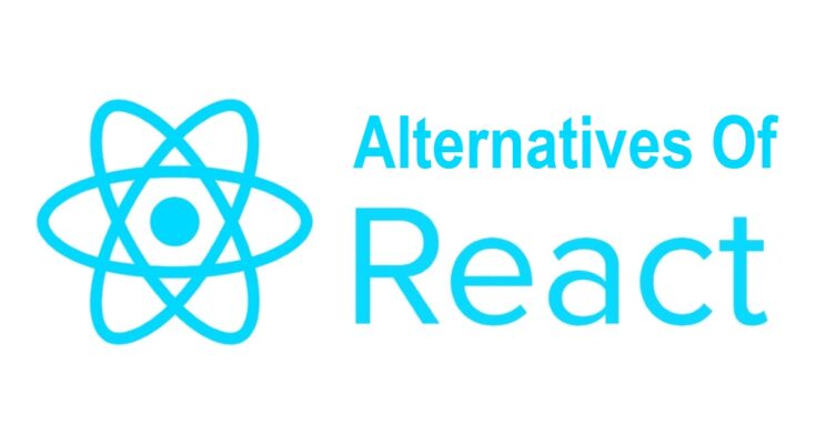 Alternatives to React
